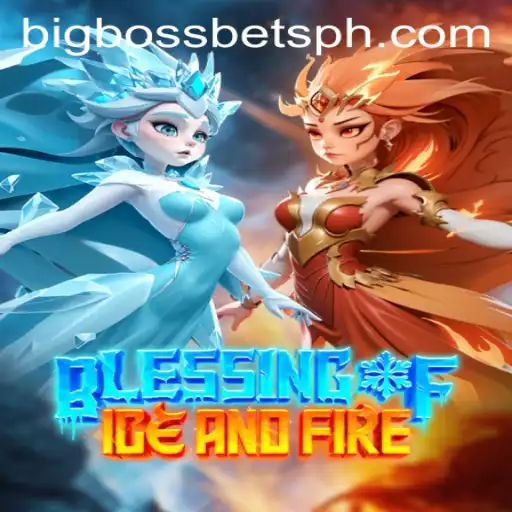 Blessing of Ice and Fire: The Ultimate Game of Strategy and Adventure with BigBossBets